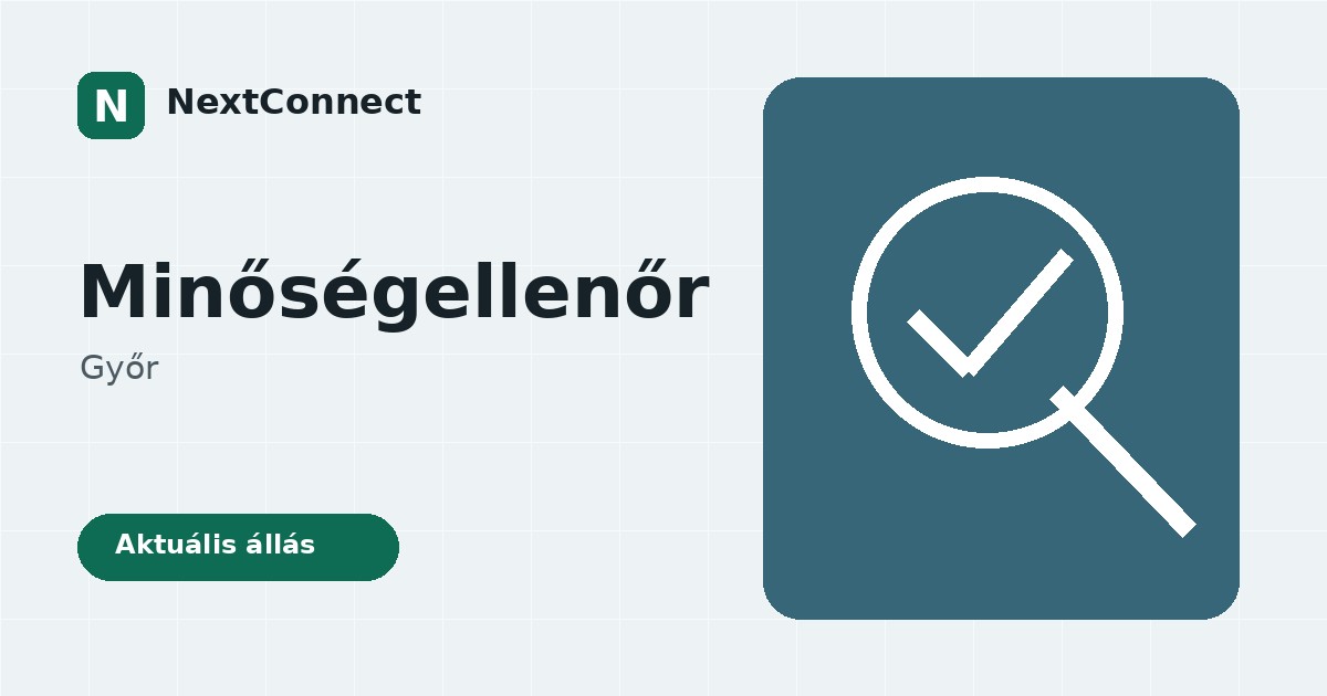 Minőségellenőr Győrben! – Győr